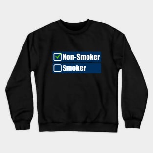 Non-smoker Crewneck Sweatshirt